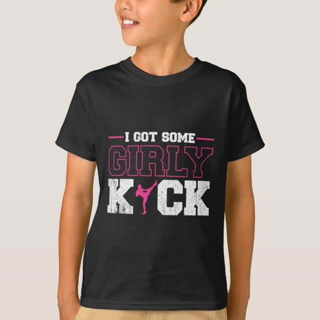I Got Some Girly Kick Kickboxing  T Shirt (Framsida)