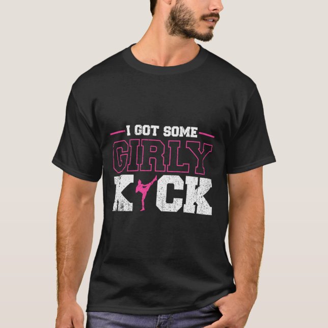 I Got Some Girly Kick Kickboxing  T Shirt (Framsida)