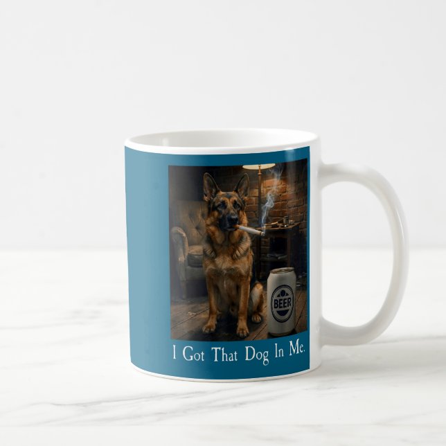 I Got That Dog In Me Funny German Shepherd Smoking Kaffemugg (Höger)