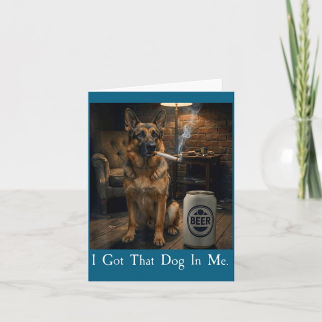 I Got That Dog In Me Funny German Shepherd Smoking Kort (Framsida)
