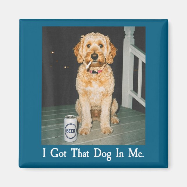 I Got That Dog In Me Funny Golden Doodle Smoking B Magnet (Framsidan)