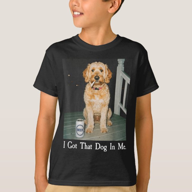 I Got That Dog In Me Funny Golden Doodle Smoking B T Shirt (Framsida)