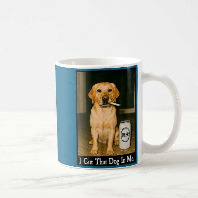 I Got That Dog In Me Funny Retriever Smoking Beer  Kaffemugg (Höger)