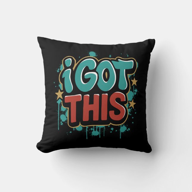 I GOT THIS Graffiti Style Motivational Typography  Kudde (Framsida)