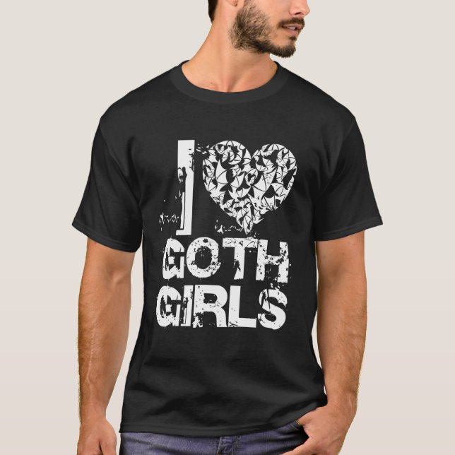 I Goth Grunge Goth Mode I Kärlek Gothic T Shirt (Framsida)