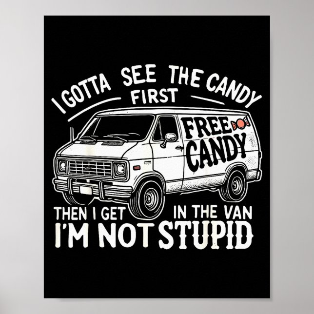 I Gotta See The Candy First. I'm Not Stud Hallowee Poster (Framsidan)
