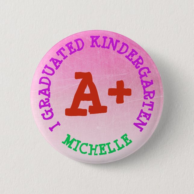 I Graduated Kindergarten Personlig Button Knapp (Framsida)