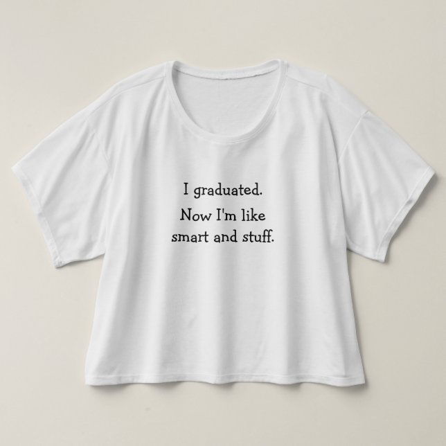 I Graduny School College Graduation Women T-shirt (Design framsida)
