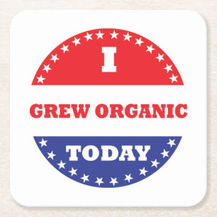 I Grew Organic Today Underlägg Papper Kvadrat