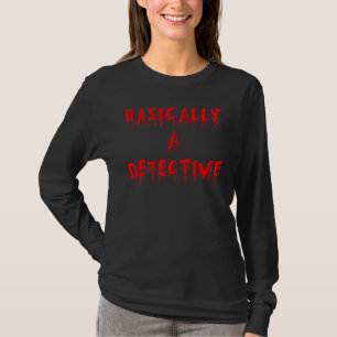 I grunden en detektiv sanningsbrottsling Podcast J T Shirt