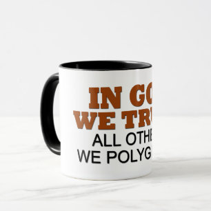 I gud litar på vi alla andra oss polygrafordstävet mugg
