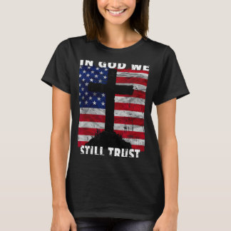 I Gud Litar Vi Fortfarande Amerikansk Flagga Usa 2 T Shirt