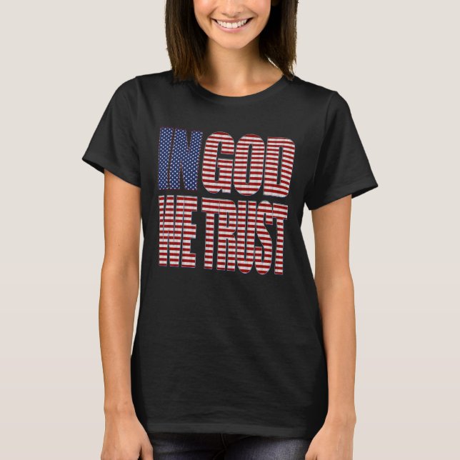 I Gud litar vi på amerikansk kristen patriotisk T Shirt (Framsida)