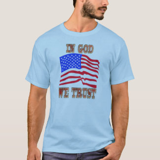 I Gud litar vi på amerikanska Flagga Shirt T