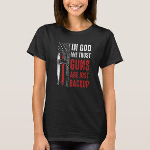 I Gud litar vi på att vapen bara är en säkerhetsko T Shirt