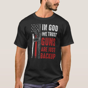 I Gud litar vi på att vapen bara är en säkerhetsko T Shirt