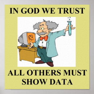 i Gud litar vi på vetenskapens skämt Poster