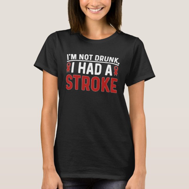 I Had A Stroke Survivor Stroke Awareness Month 1 T Shirt (Framsida)