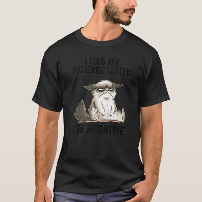 I Had My Patience Tested I'm Negative Cat Christma T Shirt (Framsida)