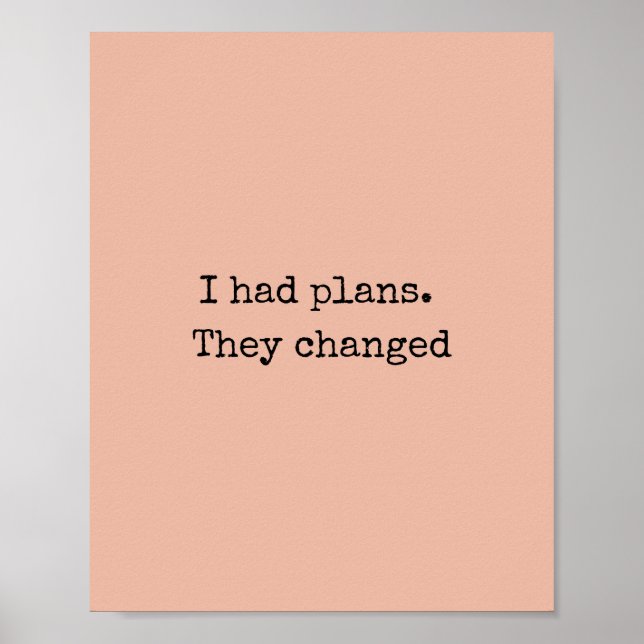 I had Plans Quote Print – Minimalist Art Poster (Framsidan)