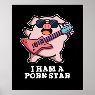 I Ham A Gris Star Funny Rockstjärna Gris Pun Mörk  Poster