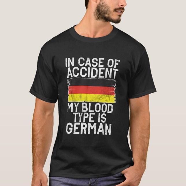 I händelse av olycka är min blodgrupp Ger Ger T Shirt (Framsida)