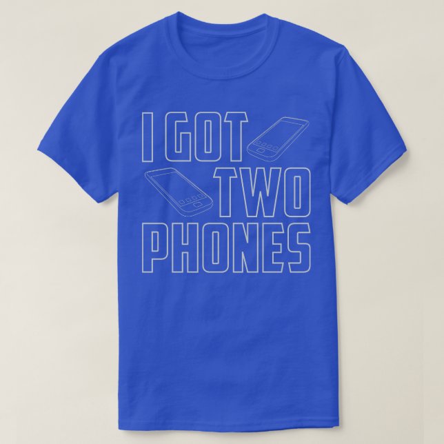 I HAR 2 TELEFONER T SHIRT (Design framsida)
