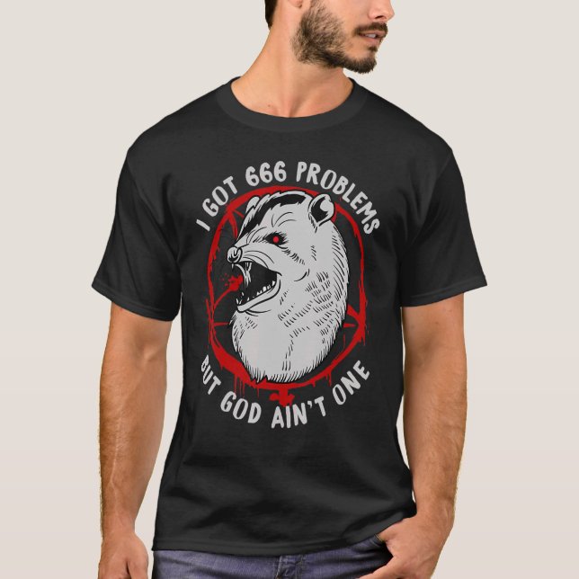 I Har 666 problem, men Gud Aint One T Shirt (Framsida)