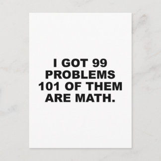 I Har 99 är 101 av dem matematik Vykort