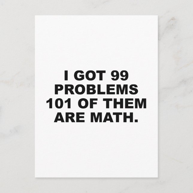 I Har 99 är 101 av dem matematik Vykort (Framsida)
