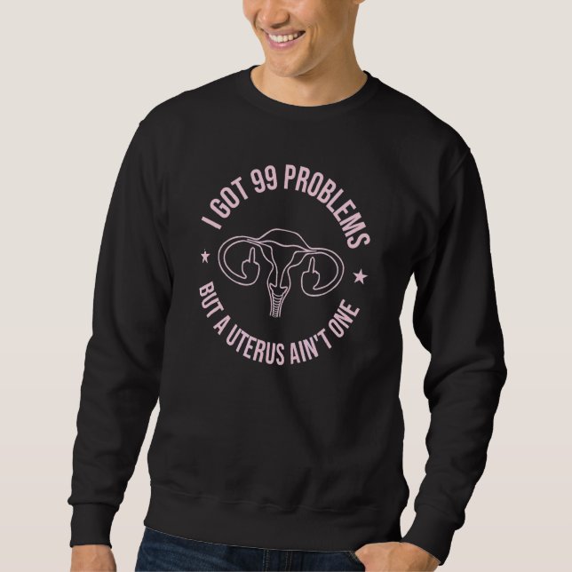 I Har 99 problem men Uterus Aint One Hysterectomy Lång Ärmad Tröja (Framsida)