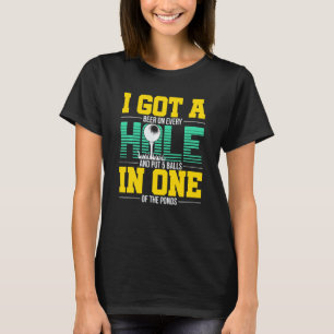 I Har A Hål i en apparat för Golfer T Shirt