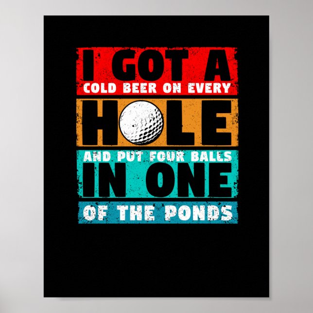 I Har A Hål i en fin golf Golfer Fläkt Golf Poster (Framsidan)