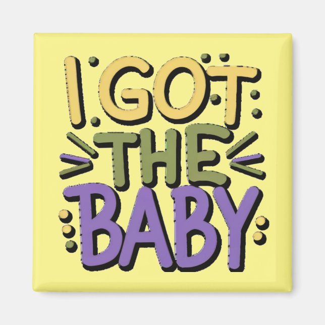 I har baby - Mardi gras design Magnet (Framsidan)