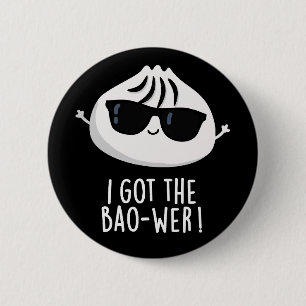 I Har Bao-wer Funny Dimsum Pun Mörk BG Knapp