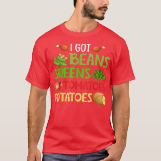 I Har Beans Grönt Potatis Tomater Thanksgiving T Shirt