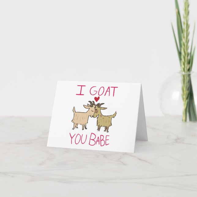 I Har (Goat) You Babe, Cute Goat Quote BLANK Kort (Framsida)