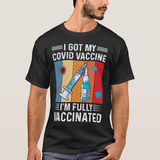 I Har min vaccinerade covid vaccinering T Shirt (Framsida)