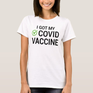 I Har Mitt COVID-vaccin T Shirt