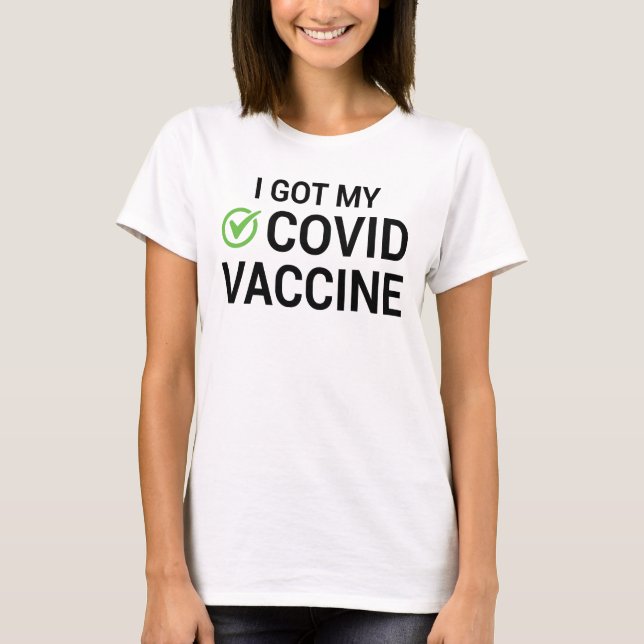 I Har Mitt COVID-vaccin T Shirt (Framsida)