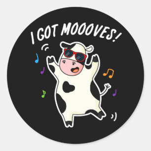 I Har Mooves Funny Dancing Cow Pun Mörk BG Runt Klistermärke