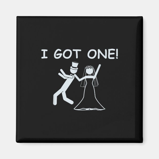 I Har One Bröllop Bride Funny Bachelorette Party Magnet (Framsidan)