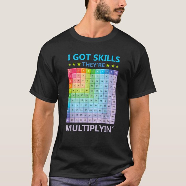 I Har Skills.. De multiplar underbara Math Teache. T Shirt (Framsida)