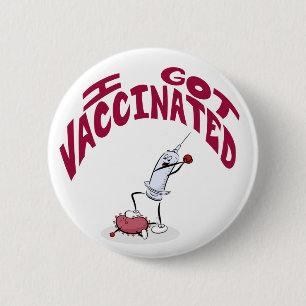"I HAR VACCINATED" Fånig Tecknad spruta och virus Knapp