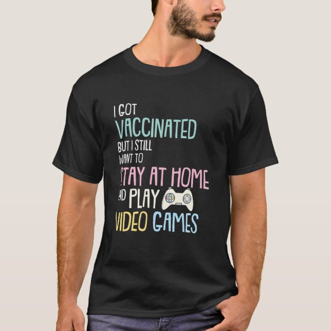 I Har Vaccinerat spel och spela videospel G T Shirt (Framsida)