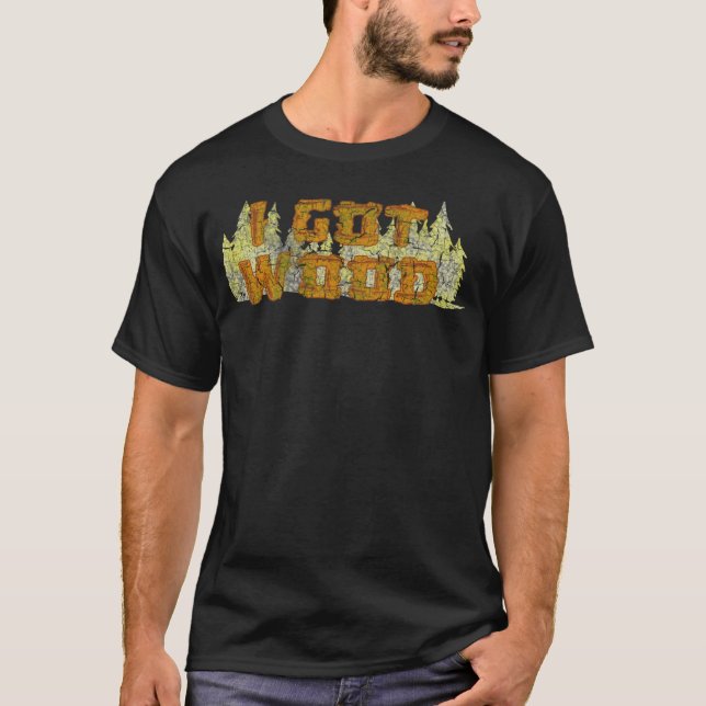 I Har Wood (dödsskugga) T Shirt (Framsida)