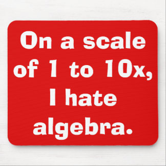 I Hate Algebra Mousepad Musmatta