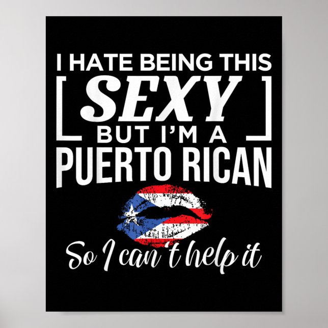 I Hate Being This Y But I'm Puerto Rican Can't Hel Poster (Framsidan)