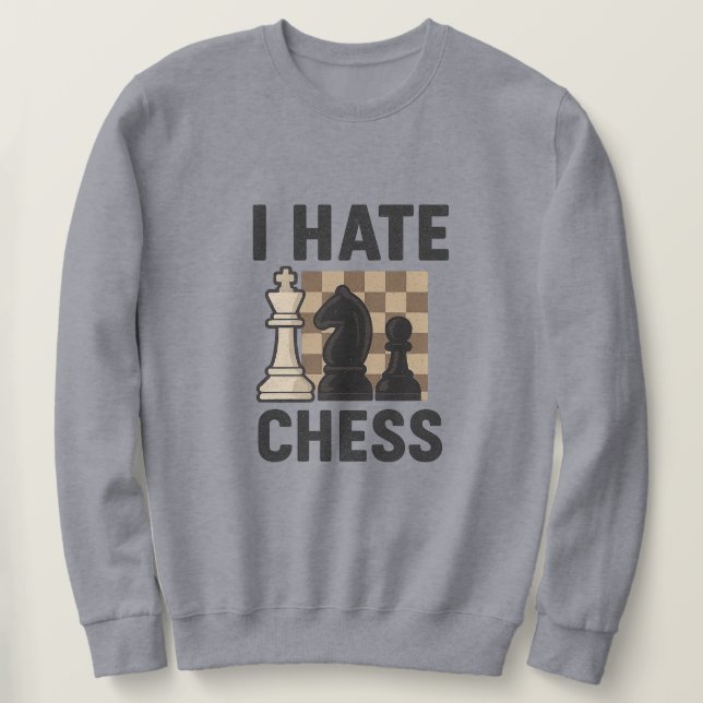 I Hate Chess sweatshirt - vivid print (Design framsida)