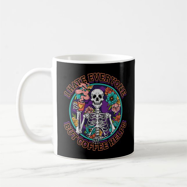 I Hate Everyone Coffee Helps Coffee Lover Gifts  Kaffemugg (Vänster)